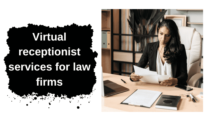 Virtual receptionist services for law firms